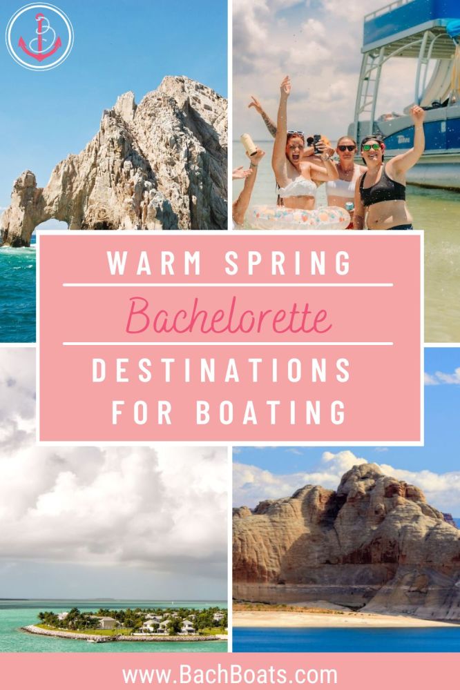 warm spring bachelorette destinations for boating